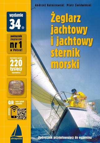 Żeglarz jachtowy i jachtowy sternik morski. Książki dla żeglarzy wyd. 34 - Andrzej Kolaszewski, Piotr Świdwiński [KSIĄŻKA]