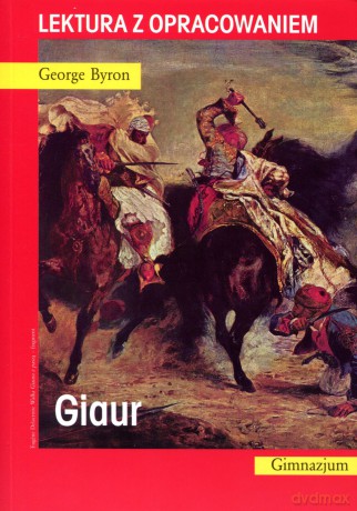 Giaur. Lektura z opracowaniem - George Byron [KSIĄŻKA]
