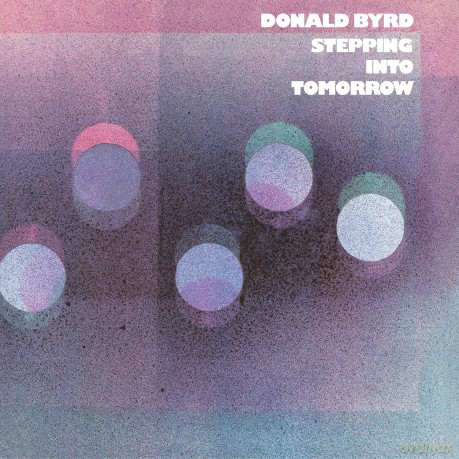 Donald Byrd: Stepping Into Tomorrow (Blue Note Classic) [Winyl]