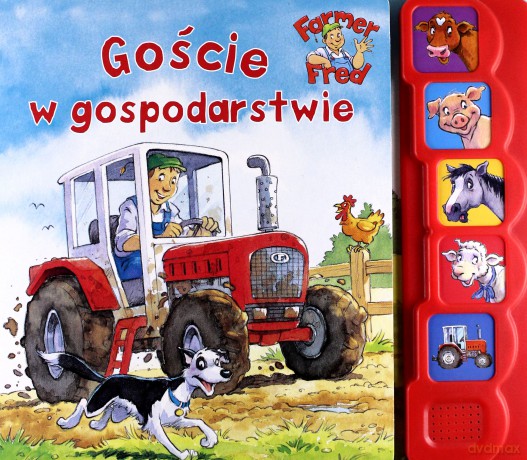 Goście w gospodarstwie. Farmer Fred [KSIĄŻKA]