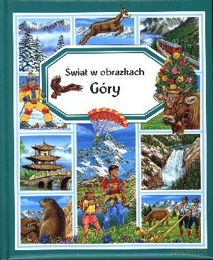 Góry. Świat w obrazkach - Emilie Beaumont [KSIĄŻKA]
