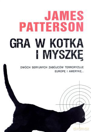 Gra w kotka i myszkę - James Patterson [KSIĄŻKA]