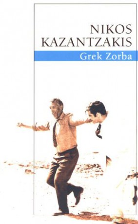 Grek Zorba - Nikos Kazantzakis [KSIĄŻKA]