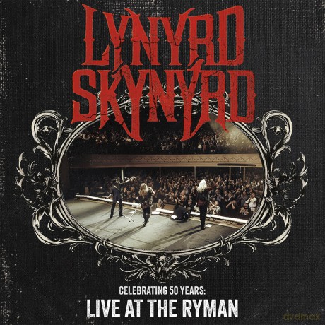 Lynyrd Skynyrd: Celebrating 50 Years - Live At The Ryman [DVD]+[2CD]