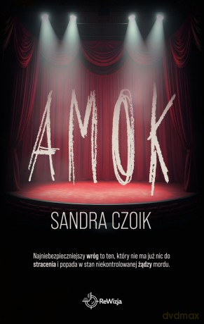 Amok - Sandra Czoik [KSIĄŻKA]