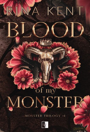 Blood of My Monster. Monster Trilogy (Tom 1) - Rina Kent [KSIĄŻKA]