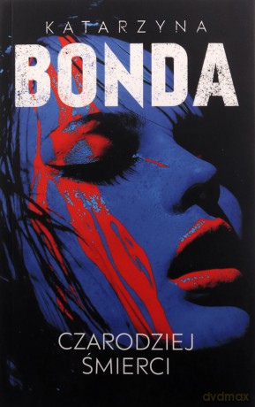 Czarodziej śmierci. Lena (Tom 2) - Katarzyna Bonda [KSIĄŻKA]