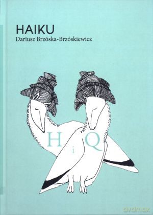 Haiku. Część II - Dariusz Brzóska-Brzóskiewicz [KSIĄŻKA]