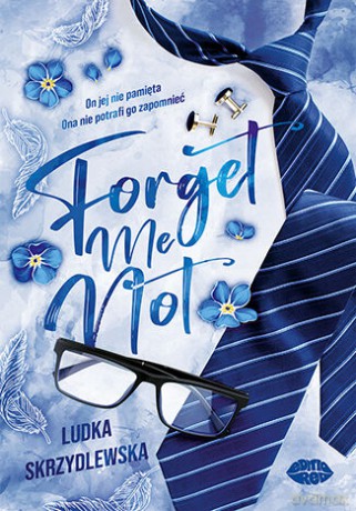 Forget me not - Ludka Skrzydlewska [KSIĄŻKA]