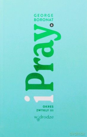 iPray. Okres Zwykły III - George Boronat [KSIĄŻKA]