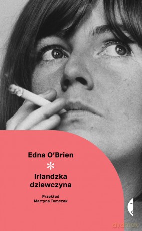 Irlandzka dziewczyna - Edna O'Brien [KSIĄŻKA]