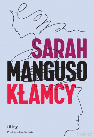 Kłamcy - Sarah Manguso [KSIĄŻKA]