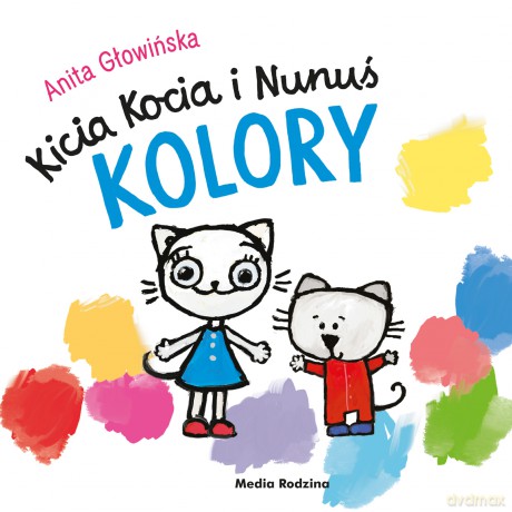 Kolory. Kicia Kocia i Nunuś - Anita Głowińska [KSIĄŻKA]