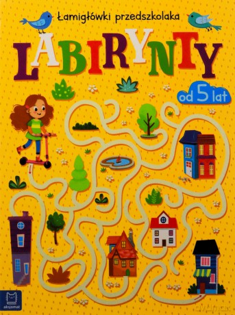Labirynty. Łamigłówki przedszkolaka 5+ - Beata Karlik [KSIĄŻKA]