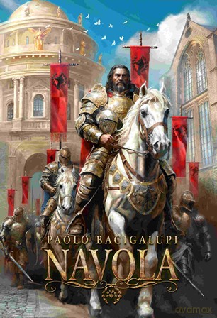 Navola - Paolo Bacigalupi [KSIĄŻKA]