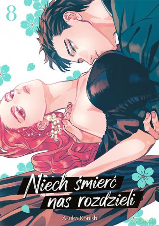 Niech śmierć nas rozdzieli (Tom 8) - Asuka Konishi [KOMIKS]