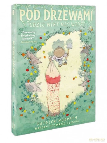 Pod drzewami, gdzie nitk nie widzi - Patrick Horvath, Hassan Otsmane-Elhaou [KOMIKS]