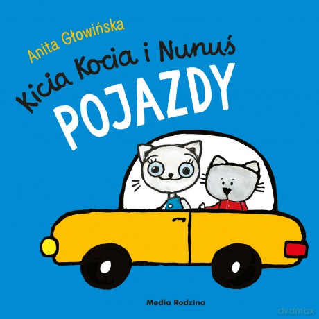 Pojazdy. Kicia Kocia - Anita Głowińska [KSIĄŻKA]
