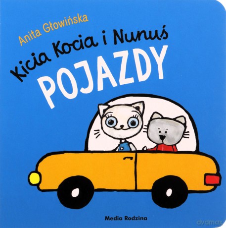 Pojazdy. Kicia Kocia - Anita Głowińska [KSIĄŻKA]