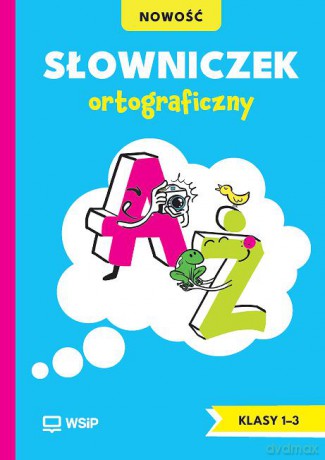 Słowniczek Ortograficzny dla klas 1-3 szkoła podstawowa [KSIĄŻKA]