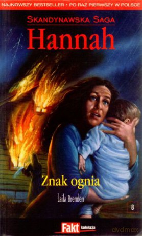 Hannah. Skandynawska Saga. Tom 8. Znak ognia - Laila Brenden [KSIĄŻKA]