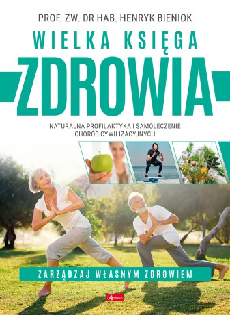 Wielka księga zdrowia - Henryk Bieniok [KSIĄŻKA]
