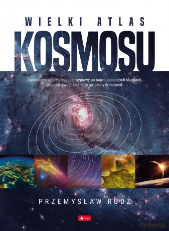 Wielki Atlas Kosmosu - Przemysław Rudź [KSIĄŻKA]