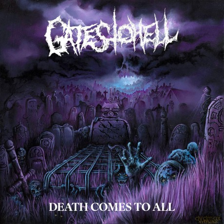 Gates To Hell: Death Comes To All [CD]