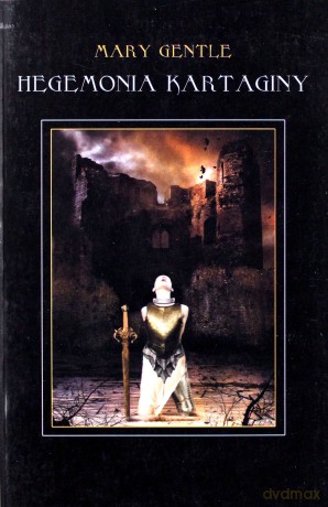 Hegemonia Kartaginy. Druga księga Aszy - Mary Gentle [KSIĄŻKA]