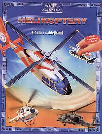 Helikoptery. Supermaszyny - Michał Sufin (tłum.) [KSIĄŻKA]