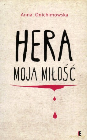 Hera, moja miłość - Anna Onichimowska [KSIĄŻKA]