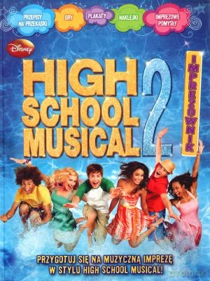 High School Musical. Imprezownik/Imprezownik 2. Pakiet 2 książek [KSIĄŻKA]