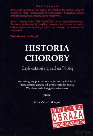 Historia choroby. Czyli ostatni najazd na Polskę - Jan Zamorski [KSIĄŻKA]