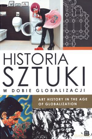 Historia sztuki w dobie globalizacji [KSIĄŻKA]