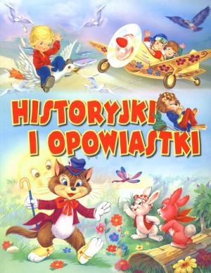 Historyjki i opowiastki [KSIĄŻKA]