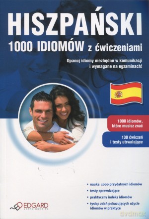 Hiszpański. 1000 idiomów z ćwiczeniami - Joanna Wojciechowska [KSIĄŻKA]