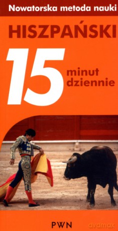 Hiszpański. 15 minut dziennie - Ana Bremón [KSIĄŻKA]