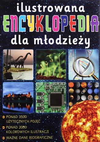 Ilustrowana encyklopedia dla młodzieży [KSIĄŻKA]