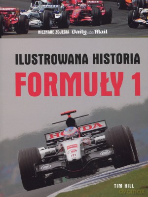 Ilustrowana historia Formuły 1 [KSIĄŻKA]