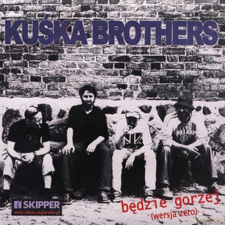 Kuśka Brothers: Będzie gorzej (wersja zero) [CD]