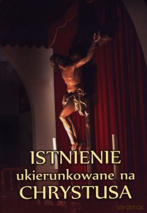 Istnienie ukierunkowane na Chrystusa - Bp Wacław Depo [KSIĄŻKA]