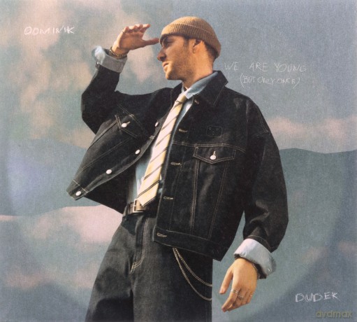 Dominik Dudek: We Are Young (But Only Once) [CD]