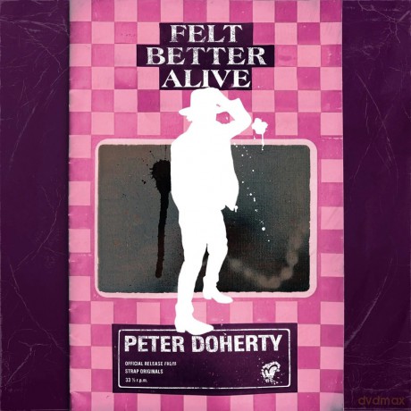 Peter Doherty: Felt Better Alive (digipack) [CD]