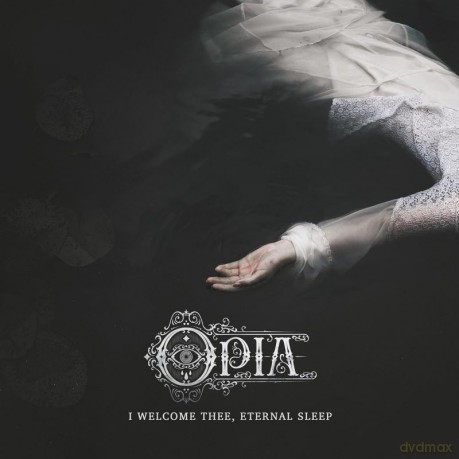 Opia: I Welcome Thee Eternal Sleep [CD]