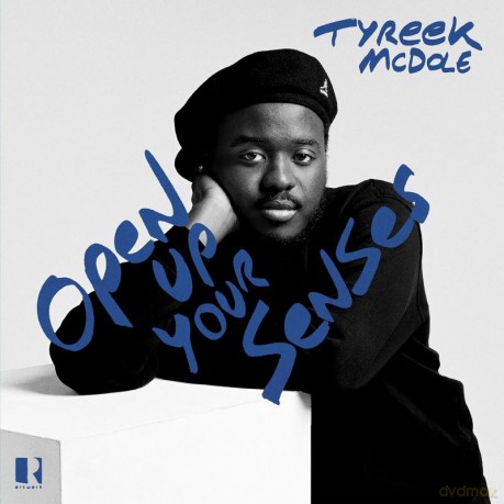 Tyreek McDole: Open Up Your Senses [CD]
