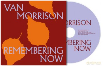 Van Morrison: Remembering Now [CD]