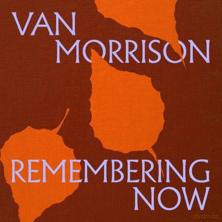 Van Morrison: Remembering Now [2xWinyl]