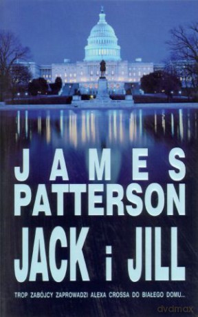 Jack i Jill - James Patterson [KSIĄŻKA]