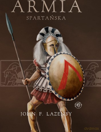 Armia spartańska - John F. Lazenby [KSIĄŻKA]