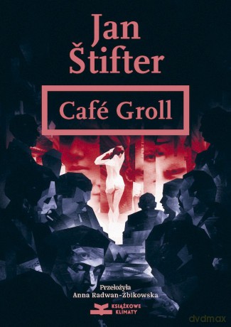 Café Groll - Jan Štifter [KSIĄŻKA]